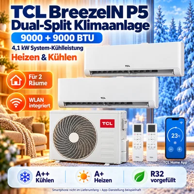 TCL BreezeIN P5 Dual Split Klimaanlage 9000+9000 BTU WLAN R32 A++ Inverter Set TCL BreezeIN P5 Dual Split Klimaanlage 9000+9000 BTU WLAN R32 A++ Inverter Set